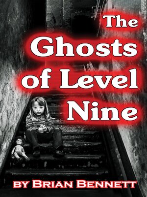 cover image of The Ghosts of Level Nine